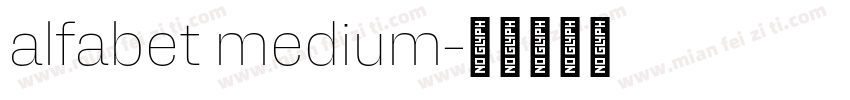 alfabet medium字体转换